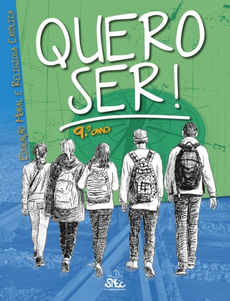 QUERO SER! - RELIGIAO E MORAL 9º ANO