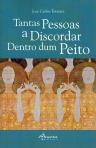 TANTAS PESSOAS A DISCORDAR DENTRO DUM PEITO
