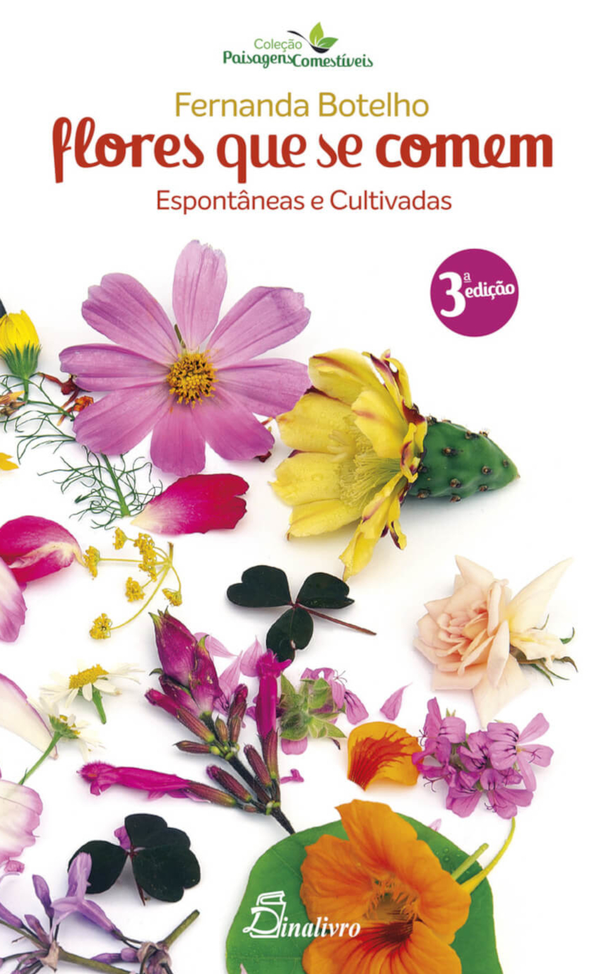 FLORES QUE SE COMEM - ESPONTÂNEAS E CULTIVADAS