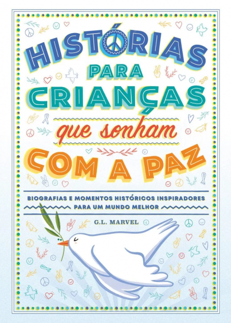 HISTÓRIAS PARA CRIANÇAS QUE SONHAM COM A PAZ