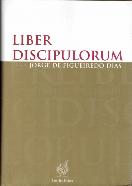 LIBER DISCIPULORUM PARA JORGE DE FIGUEIREDO DIAS