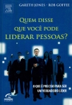 QUEM DISSE QUE VOCE PODE LIDERAR PESSOAS? o que e preciso para ser um verdadeiro lider