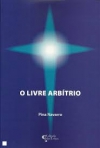 O LIVRE ARBITRIO