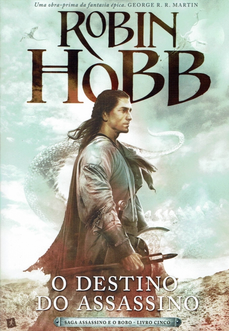 O DESTINO DO ASSASSINO - SAGA ASSASSINO E O BOBO LIVRO 5