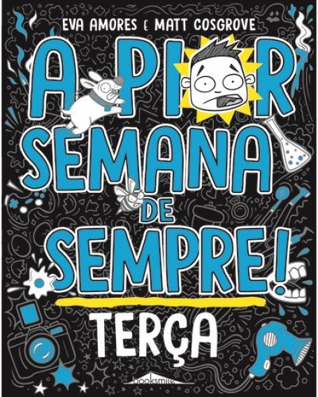 A PIOR SEMANA DE SEMPRE - TERÇA