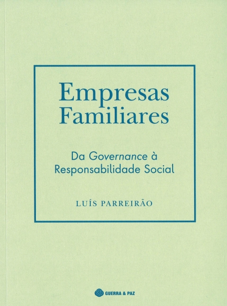 EMPRESAS FAMILIARES - DA GOVERNANCE À RESPONSABILIDADE SOCIAL