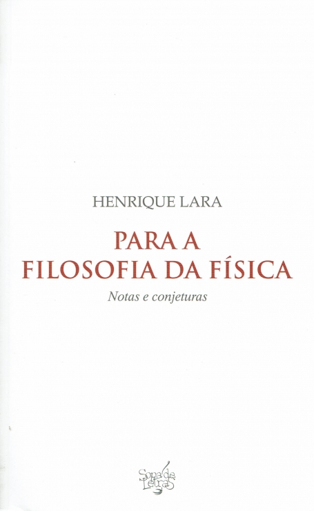 PARA A FILOSOFIA DA FISICA notas e conjeturas