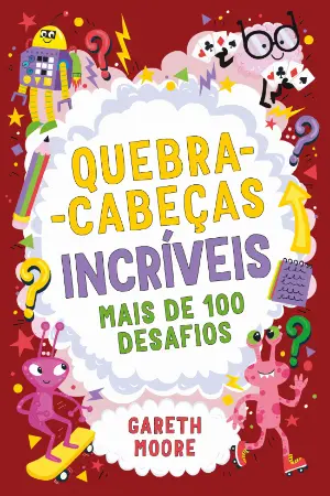 QUEBRA-CABEÇAS INCRÍVEIS mais de 100 desafios