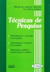 TECNICAS DE PESQUISA - planejamento e execucao de pesquisas - amostragens e tecnicas de pesquisa - elaboracao analise e interpretacao de dados