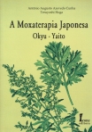 A MOXATERAPIA JAPONESA - OKYU-YAITO