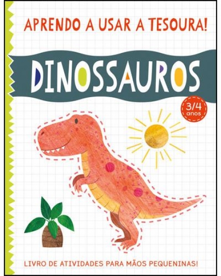 APRENDO A USAR A TESOURA - DINOSSAUROS
