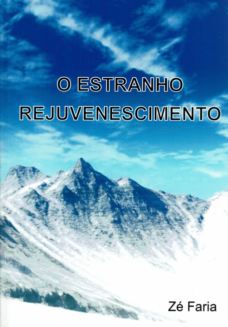 O ESTRANHO REJUVENESCIMENTO