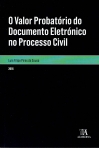 VALOR PROBATORIO DO DOCUMENTO ELETRONICO NO PROCESSO CIVIL 2016