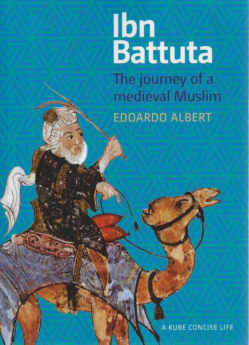 IBN BATTUTA - the journey of a medieval muslim