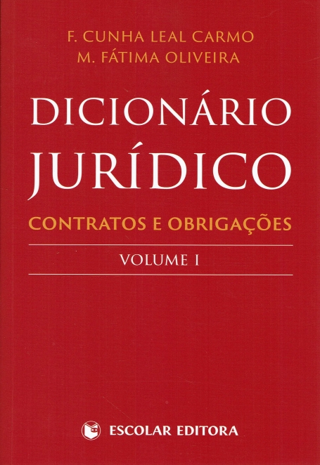 DICIONARIO JURIDICO VOLUME 1 - CONTRATOS E OBRIGACOES