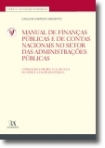 MANUAL DE FINANCAS PUBLICAS E DE CONTAS NACIONAIS NO SETOR DAS ADMINISTRACOES PUBLICAS - O PROCESSO EUROPEU E O CALCULO DO DEFICE E DA DIVIDA PUBLICA