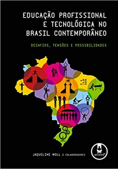 EDUCACAO PROFISSIONAL E TECN. NO BR CONTEMP.