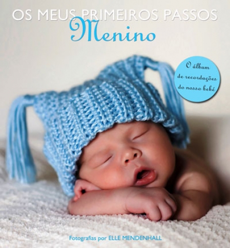OS MEUS PRIMEIROS PASSOS - MENINO 2ª EDICAO