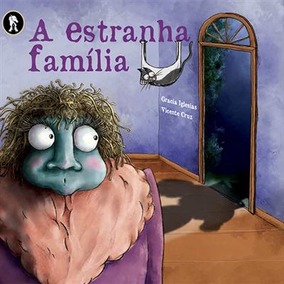 A ESTRANHA FAMÍLIA