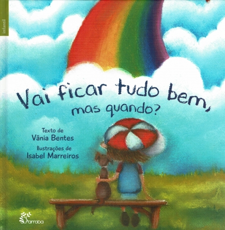VAI FICAR TUDO BEM, MAS QUANDO ?
