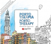 PORTO TERAPIA - PORTO THERAPY - Um livro anti-stress para colorir e recordar o Porto