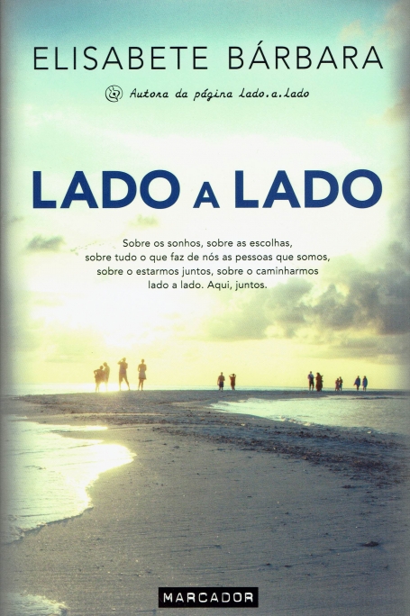 LADO A LADO - sobre os sonhos, sobre as escolhas, sobre tudo o que faz de nós as pessoas que somos, sobre o estarmos juntos, sobre o caminharmos lado a lado - aqui juntos
