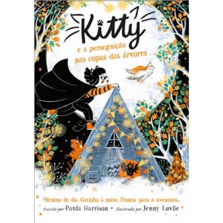 KITTY E A PERSEGUICAO NAS COPAS DAS ARVORES