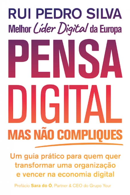 PENSA DIGITAL, MAS NÃO COMPLIQUES