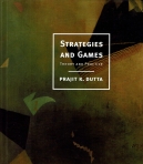 STRATEGIES AND GAMES - THEORY AND PRACTICE