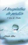 A TERAPEUTICA DO PERDÃO - O LIVRO DO PERDÃO
