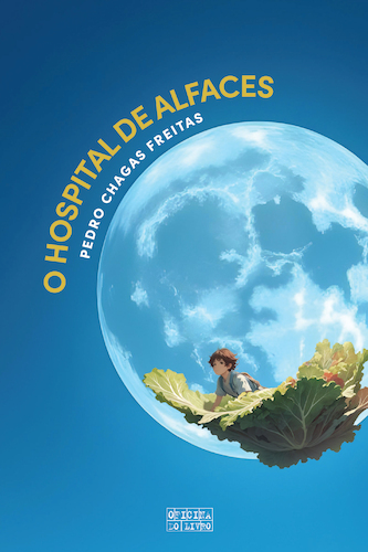 O HOSPITAL DAS ALFACES - EDIÇÃO ESPECIAL CAPA DURA