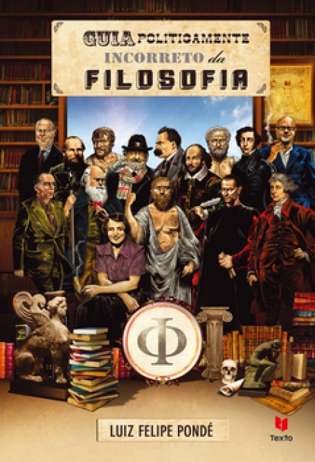 GUIA POLITICAMENTE INCORRETO DA FILOSOFIA