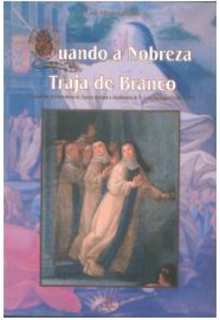 QUANDO A NOBREZA TRAJA DE BRANCO