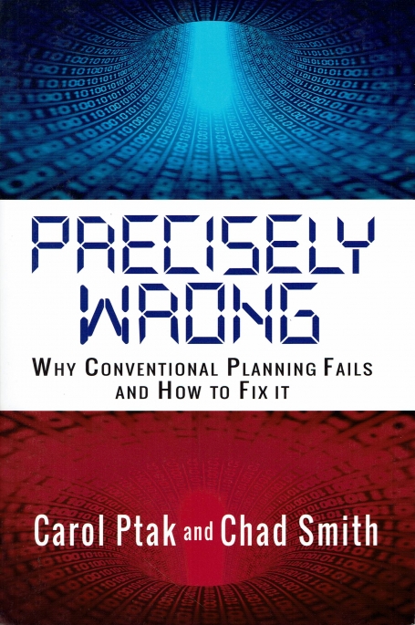 PRECISELY WRONG - why conventional planning fails and how to fix it