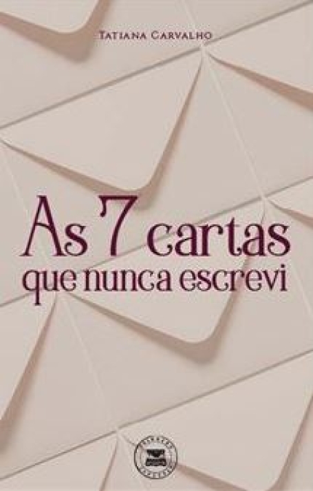 AS 7 CARTAS QUE NUNCA ESCREVI