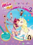 MIA AND ME - OS MUNDOS DE MIA - LIVRO DE COLORIR 2