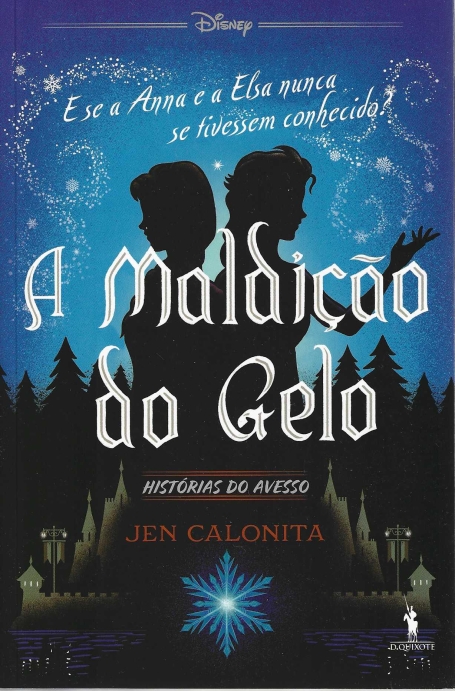 A MALDIÇÃO DO GELO- HISTÓRIAS DO AVESSO