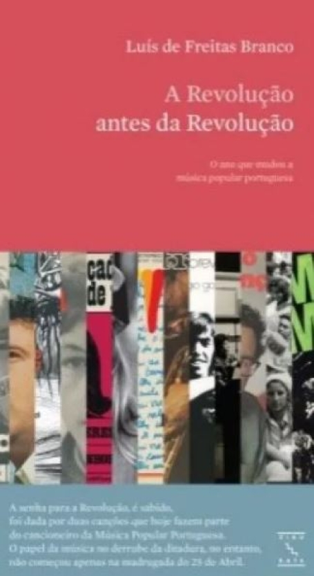A REVOLUÇÃO ANTES DA REVOLUÇÃO o ano que mudou a música popular portuguesa