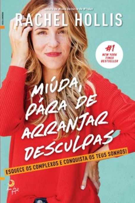 MIUDA PÁRA DE ARRANJAR DESCULPAS - esquece os complexoa e conquista os teus sonhos