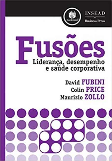 FUSOES: LIDERANCA, DESEMPENHO E SAUDE CORPORATIVA
