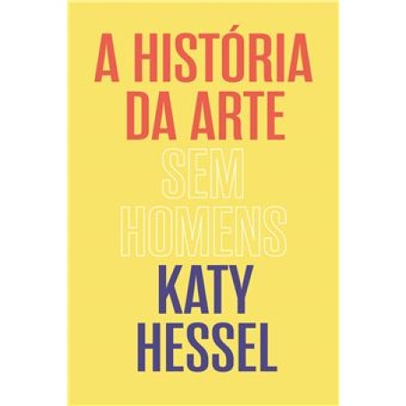 A HISTORIA DA ARTE SEM HOMENS