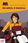 RICARDO, O RADICAL