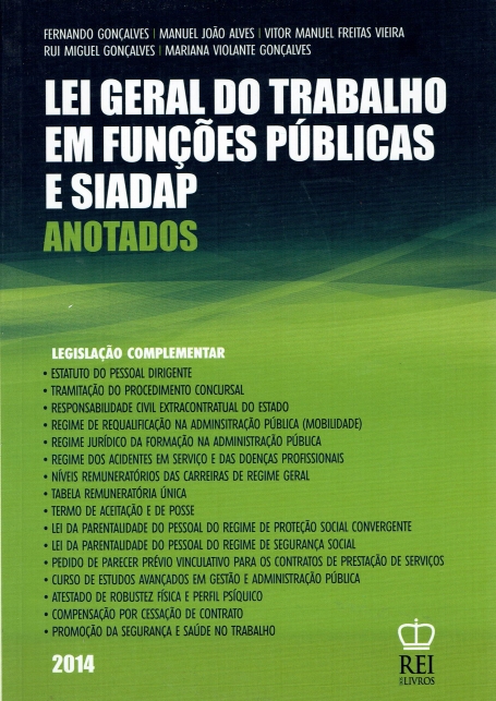 LEI GERAL DO TRABALHO EM FUNCOES PUBLICAS E SIADAP - ANOTADOS