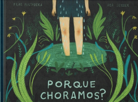 PORQUE CHORAMOS?