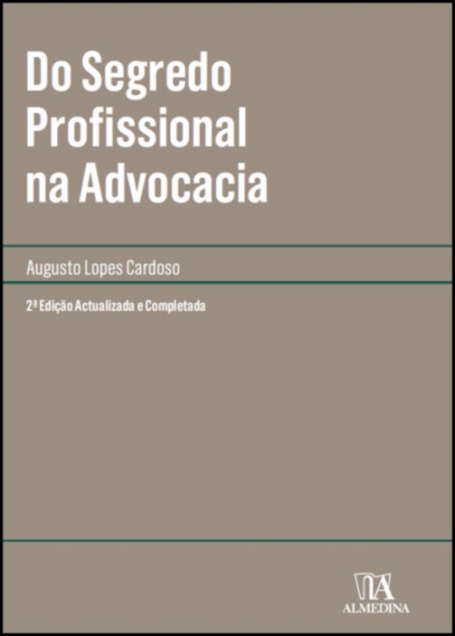 DO SEGREDO PROFISSIONAL NA ADVOCACIA