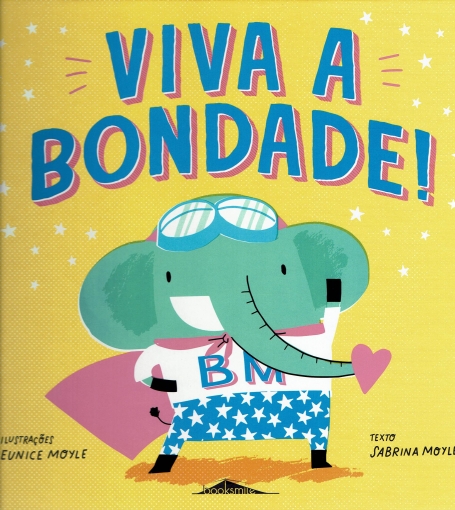VIVA A BONDADE !