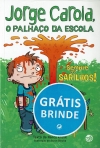 JORGE CAROLA O PALHACO DA ESCOLA 2 - SEMPRE EM SARILHOS