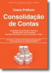 CASOS PRATICOS CONSOLIDACAO DE CONTAS - CONSOLIDACAO DEMONSTRACOES FINANCEIRAS TRIBUTACAO PELO LUCRO CONSOLIDADO EQUIVALENCIA PATRIMONIAL FUSOES E AQUISICOES CISOES