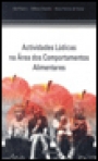 ACTIVIDADES LUDICAS NA AREA DOS COMPORTAMENTOS ALIMENTARES