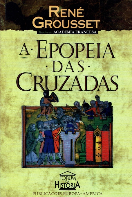 A EPOPEIA DAS CRUZADAS